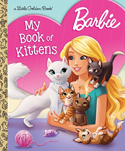 Product Cover Barbie: My Book of Kittens (Barbie) (Little Golden Book)