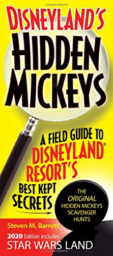 Product Cover Disneyland's Hidden Mickeys: A Field Guide to Disneyland Resort's Best Kept Secrets