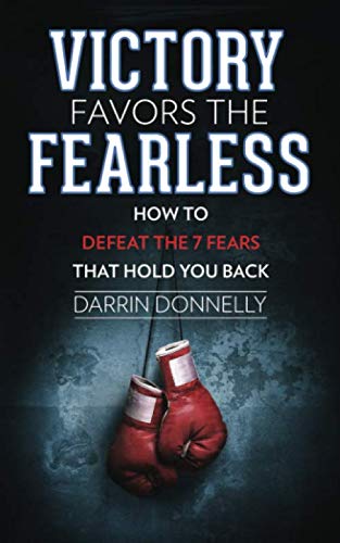 Product Cover Victory Favors the Fearless: How to Defeat the 7 Fears That Hold You Back (Sports for the Soul)