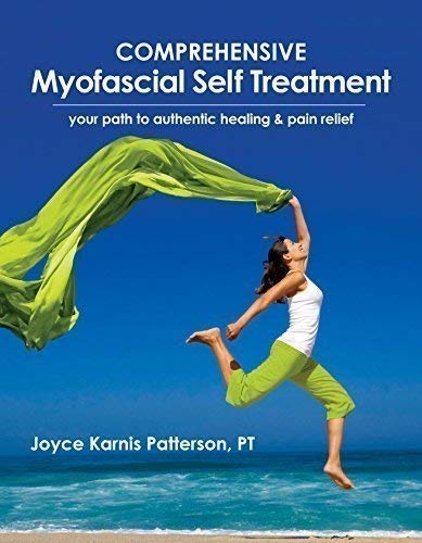 Product Cover Comprehensive Myofascial Self Treatment - your path to authentic healing & pain relief