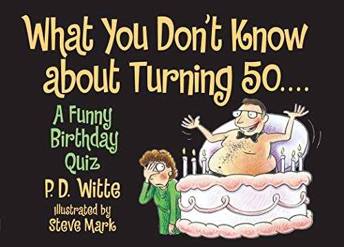 Product Cover What You Don't Know About Turning 50: A Funny Birthday Quiz
