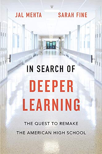 Product Cover In Search of Deeper Learning: The Quest to Remake the American High School