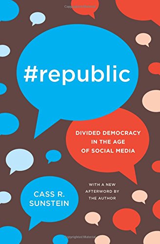 Product Cover #Republic: Divided Democracy in the Age of Social Media
