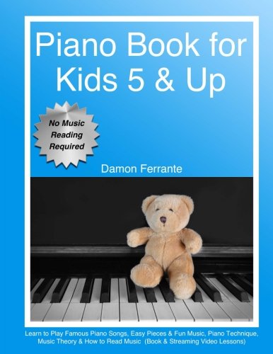 Product Cover Piano Book for Kids 5 & Up - Beginner Level: Learn to Play Famous Piano Songs, Easy Pieces & Fun Music, Piano Technique, Music Theory & How to Read Music (Book & Streaming Video Lessons)