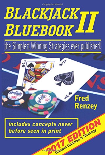Product Cover Blackjack Bluebook II: The Simplest Winning Strategies Ever Published, 2017; Current Updates & Strategy