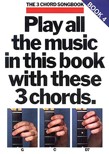 Product Cover Play All the Music in This Book with These 3 Chords: G, C, D7: The 3-Chord Songbook Series - Book 4