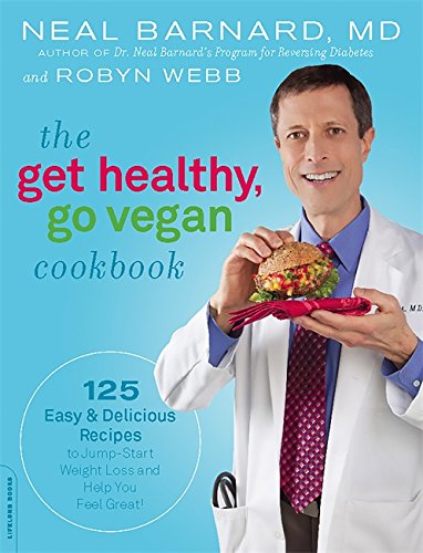 Product Cover The Get Healthy, Go Vegan Cookbook: 125 Easy and Delicious Recipes to Jump-Start Weight Loss and Help You Feel Great