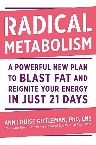 Product Cover Radical Metabolism: A Powerful New Plan to Blast Fat and Reignite Your Energy in Just 21 Days