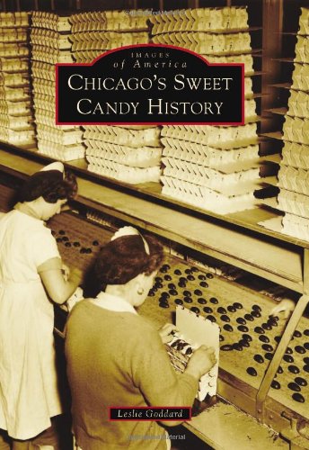 Product Cover Chicago's Sweet Candy History (Images of America)