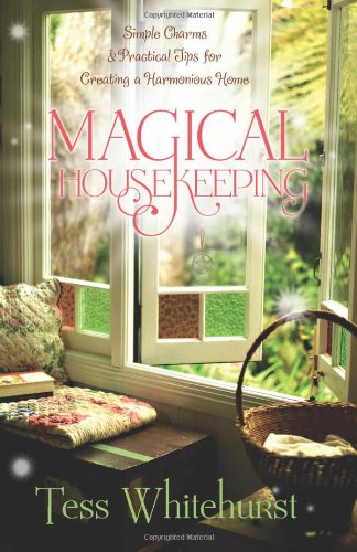 Product Cover Magical Housekeeping: Simple Charms and Practical Tips for Creating a Harmonious Home