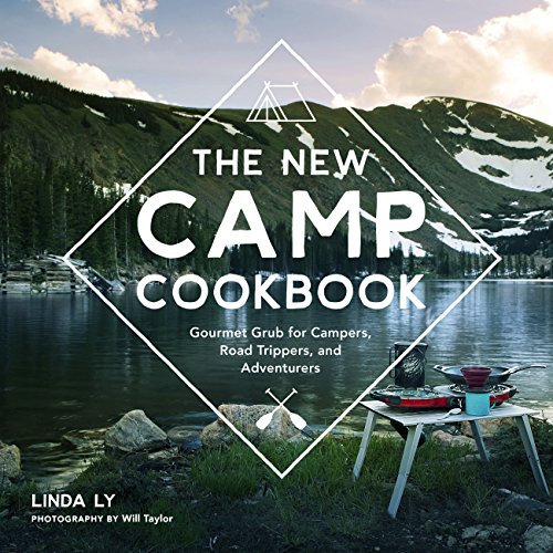 Product Cover The New Camp Cookbook: Gourmet Grub for Campers, Road Trippers, and Adventurers