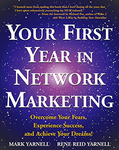 Product Cover Your First Year in Network Marketing: Overcome Your Fears, Experience Success, and Achieve Your Dreams!