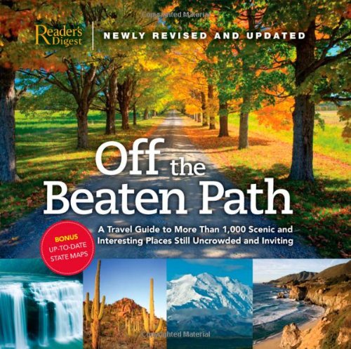 Product Cover Off the Beaten Path- Newly Revised & Updated: A Travel Guide to More Than 1000 Scenic and Interesting Places Still Uncrowded and Inviting
