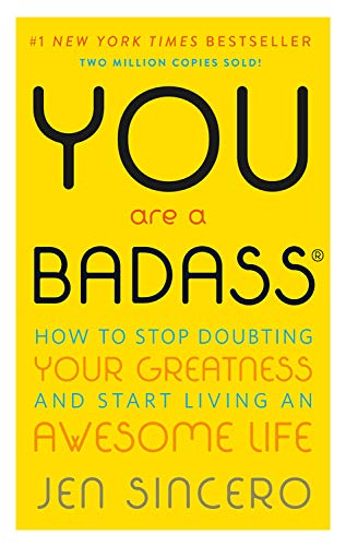 Product Cover You Are a Badass®: How to Stop Doubting Your Greatness and Start Living an Awesome Life