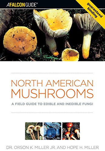 Product Cover North American Mushrooms: A Field Guide To Edible And Inedible Fungi (Falconguide)