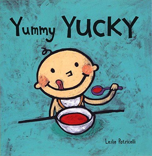 Product Cover Yummy Yucky (Leslie Patricelli board books)