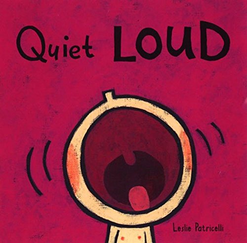 Product Cover Quiet Loud (Leslie Patricelli board books)