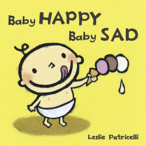 Product Cover Baby Happy Baby Sad (Leslie Patricelli board books)