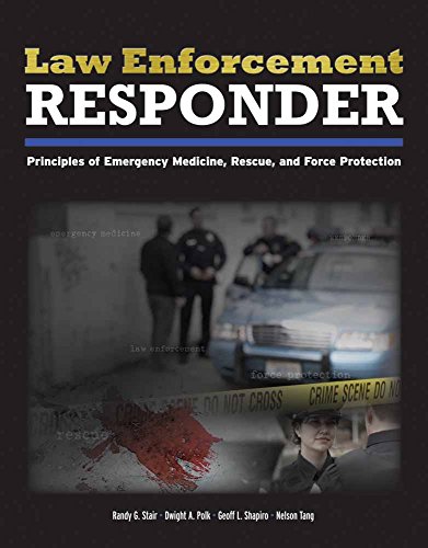 Product Cover Law Enforcement Responder: Principles of Emergency Medicine, Rescue, and Force Protection