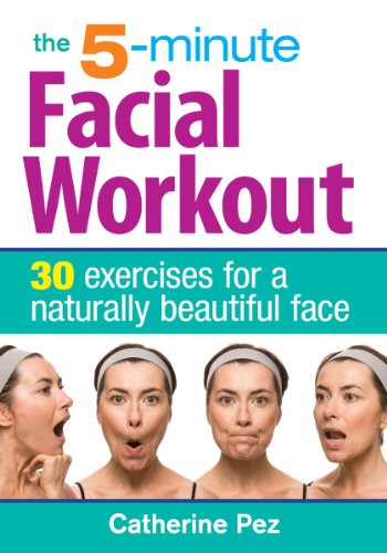Product Cover The 5-Minute Facial Workout: 30 Exercises for a Naturally Beautiful Face