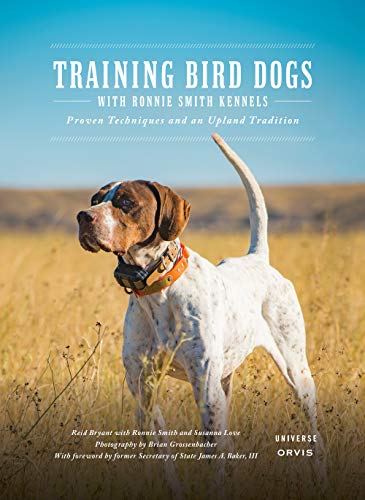 Product Cover Training Bird Dogs with Ronnie Smith Kennels: Proven Techniques and an Upland Tradition