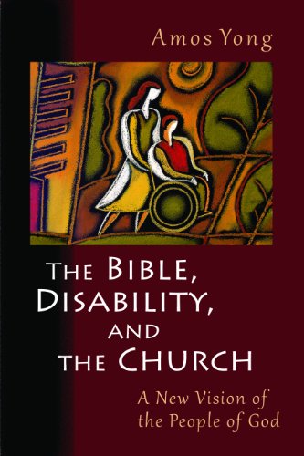 Product Cover The Bible, Disability, and the Church: A New Vision of the People of God