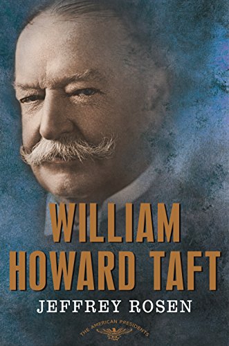 Product Cover William Howard Taft: The American Presidents Series: The 27th President, 1909-1913