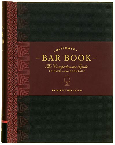 Product Cover The Ultimate Bar Book: The Comprehensive Guide to Over 1,000 Cocktails (Cocktail Book, Bartender Book, Mixology Book, Mixed Drinks Recipe Book)