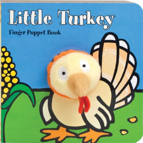 Product Cover Little Turkey: Finger Puppet Book: (Finger Puppet Book for Toddlers and Babies, Baby Books for First Year, Animal Finger Puppets) (Little Finger Puppet Board Books)