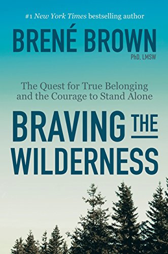 Product Cover Braving the Wilderness: The Quest for True Belonging and the Courage to Stand Alone