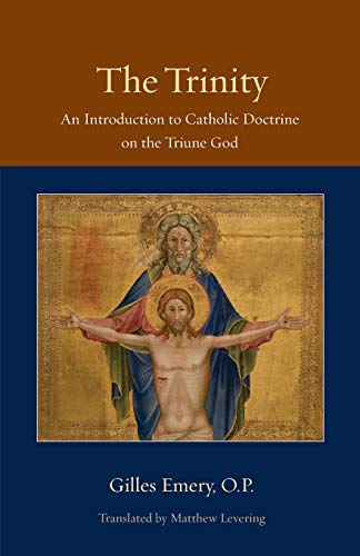 Product Cover The Trinity: An Introduction to Catholic Doctrine on the Triune God (Thomistic Ressourcement)