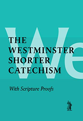 Product Cover The Shorter Catechism with Scripture Proofs
