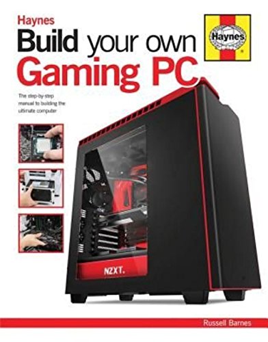 Product Cover Build Your Own Gaming PC: The step-by-step manual to building the ultimate computer