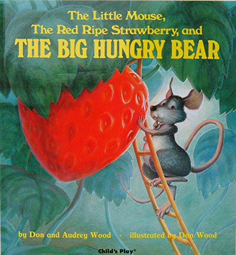 Product Cover The Little Mouse, the Red Ripe Strawberry, and the Big Hungry Bear