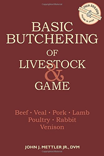 Product Cover Basic Butchering of Livestock & Game: Beef, Veal, Pork, Lamb, Poultry, Rabbit, Venison