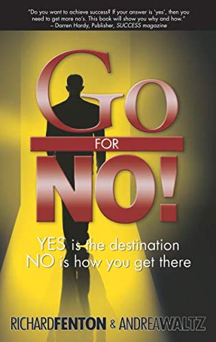 Product Cover Go for No! Yes is the Destination, No is How You Get There