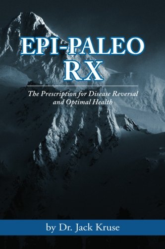Product Cover Epi-paleo Rx: The Prescription for Disease Reversal and Optimal Health