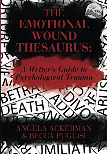Product Cover The Emotional Wound Thesaurus: A Writer's Guide to Psychological Trauma (Writers Helping Writers Series)