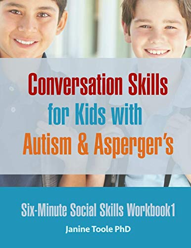Product Cover Six Minute Social Skills Workbook 1: Conversation Skills for Kids with Autism & Asperger's (Volume 1)