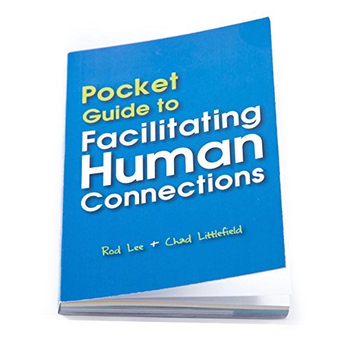 Product Cover Pocket Guide to Facilitating Human Connections by Chad Littlefield and Rod Lee Psychology Education Self-Improvement Literature Author Featured in a TEDx Talk Includes 22+ Icebreaking and Teambuilding