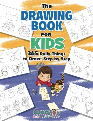 Product Cover The Drawing Book for Kids: 365 Daily Things to Draw, Step by Step (Woo! Jr. Kids Activities Books)