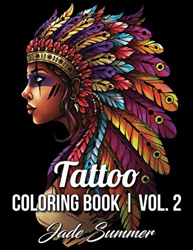 Product Cover Tattoo Coloring Book: An Adult Coloring Book with Awesome, Sexy, and Relaxing Tattoo Designs for Men and Women