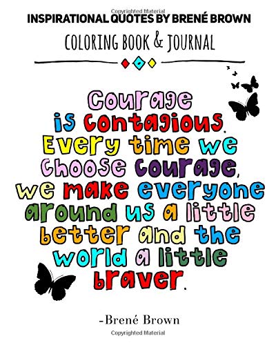 Product Cover Insprational Quotes By Brene Brown: Coloring Book &  Journal/  8 x 10 / Coloring Book For Adults/ Activity Book For Adults