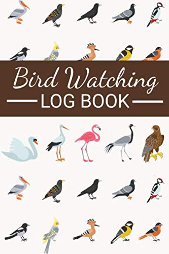 Product Cover Bird Watching Log Book: Bird Watching Log Book | Birding Journal to record Bird Sightings & List Species | 125 pages (6