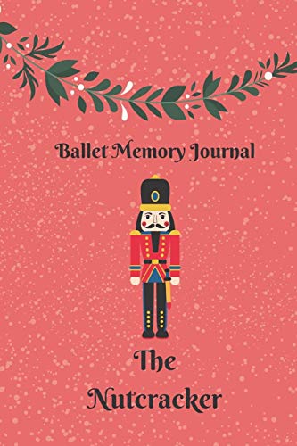 Product Cover The Nutcracker Ballet Memories: Ballet Performance Journal and Notebook