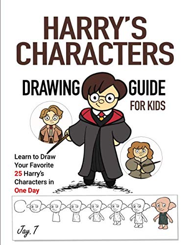 Product Cover Harry's Characters Drawing Guide For Kids: Learn to Draw Your Favorite 25 Harry's Characters in one Day