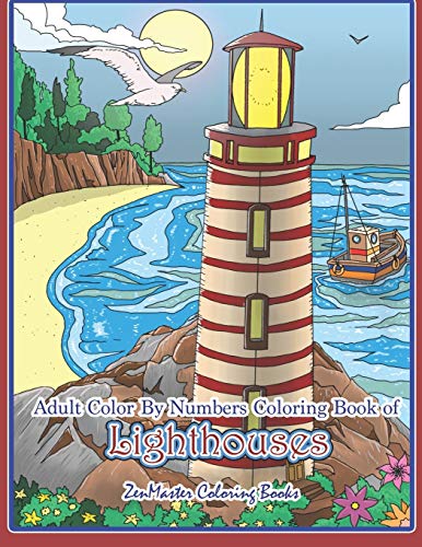 Product Cover Adult Color By Numbers Coloring Book of Lighthouses: Lighthouse Color By Number Book for Adults With Lighthouses from Around the World, Scenic Views, ... (Adult Color by Number Coloring Books)