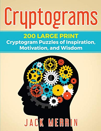 Product Cover Cryptograms: 200 LARGE PRINT Cryptogram Puzzles of Inspiration, Motivation, and Wisdom