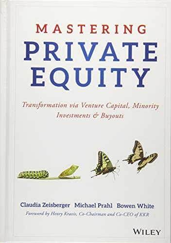 Product Cover Mastering Private Equity: Transformation via Venture Capital, Minority Investments and Buyouts
