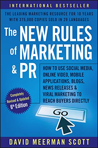 Product Cover The New Rules of Marketing and PR: How to Use Social Media, Online Video, Mobile Applications, Blogs, Newsjacking, and Viral Marketing to Reach Buyers Directly
